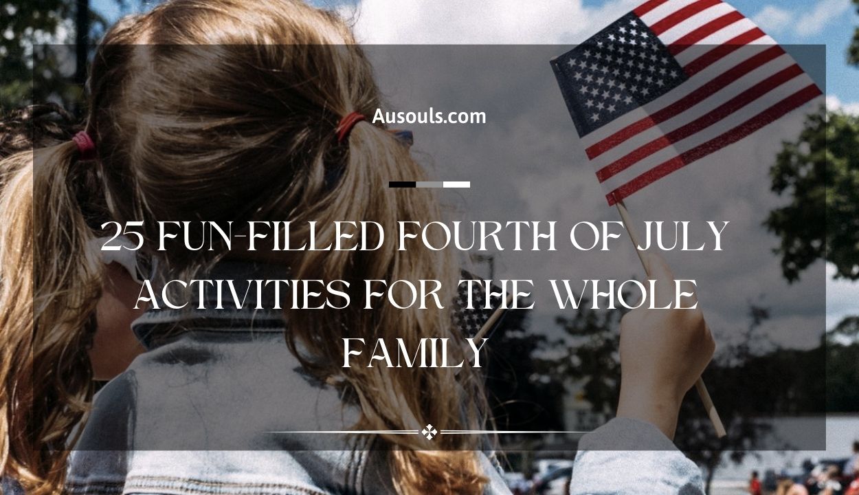 25 Fun-Filled Fourth of July Activities for the Whole Family