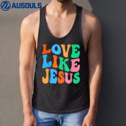 Christian Love Like Jesus Tank Top