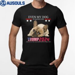 even my dog is waiting for trump 2024 T-Shirt