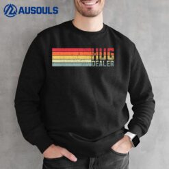 Hug Dealer Sweatshirt