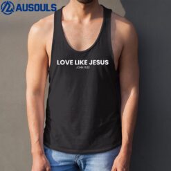 love like jesus religious god christian words on back Tank Top