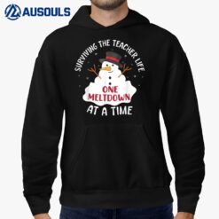 Surviving The Teacher Life One Meltdown At a Time Christmas Ver 3 Hoodie