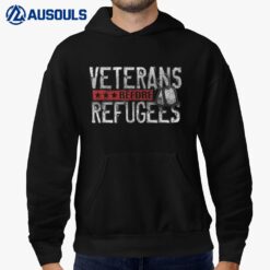 veterans before refugees memorial day never forget veteran Hoodie