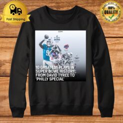 10 Greatest Plays In Super Bowl History From David Tyree To Philly Special Sweatshirt