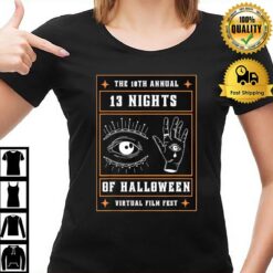 10Th Annual 13 Nights Of Halloween Virtual Film Fes T-Shirt