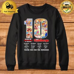 10 Years Of 2013 2023 10 Seasons The Goldbergs Thank You For The Memories Sweatshirt