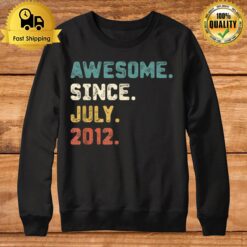 10 Years Old Gifts Awesome Since July 2012 10Th Birthday Sweatshirt