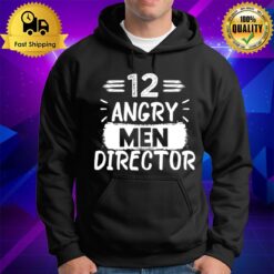 12 Angry Men Directorlove Sidney Lumet Men Director Film Hoodie