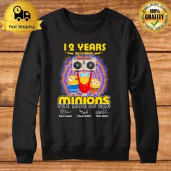 12 Years 2010 2022 Minions The Rise Of Gru Signatures Sweatshirt