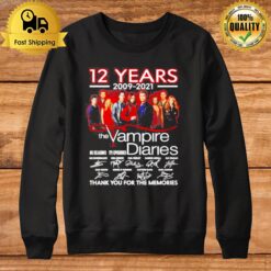 13 Years 2009 2022 The Vampire Diaries 8 Season 171 Episodes Thank You For The Memories Sweatshirt