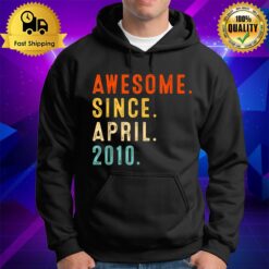 13 Years Old Awesome Since April 2010 13Th Birthday Hoodie