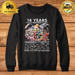 14 Years 2008 - 2022 Wakanda Forever Thank You For The Memories Sweatshirt