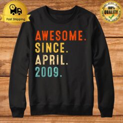 14 Years Old Awesome Since April 2009 14Th Birthday Sweatshirt