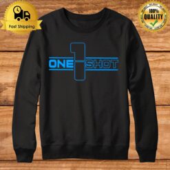 1 Shot Energy One 1 Sho Sweatshirt