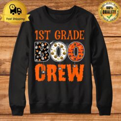 1St Grade Boo Crew First Grade Teacher Student Halloween Sweatshirt