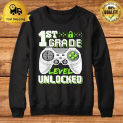 1St Grade Level Unlocked Game Sweatshirt