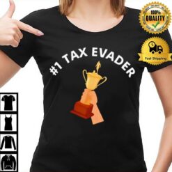 1 Tax Evader T-Shirt