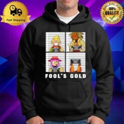 Fool'S Gold Selling Crime Hoodie