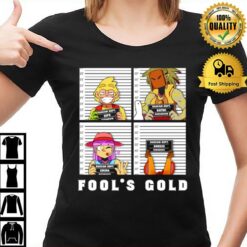 Fool'S Gold Selling Crime T-Shirt