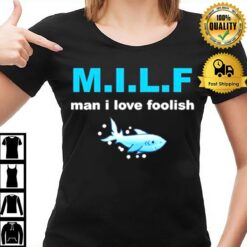 Foolish Gamers Man I Love Foolish T-Shirt