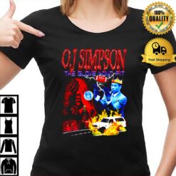 Footbal O J Simpson The Glove Dont Fi T-Shirt