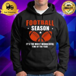 Football Season It'S The Most Wonderful Time Of The Year Hoodie