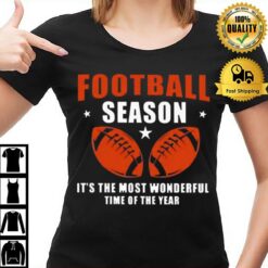 Football Season It'S The Most Wonderful Time Of The Year T-Shirt