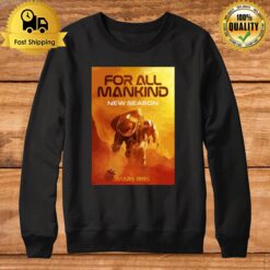 For All Mankind Tv Show 2022 Sweatshirt