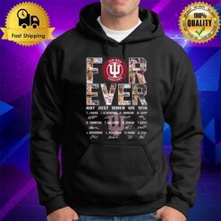 For Ever Indiana Hoosiers Not Just When We Win Signatures 2023 Hoodie