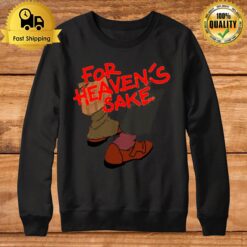 For Heaven'S Sake Good Omens Sweatshirt