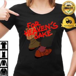 For Heaven'S Sake Good Omens T-Shirt