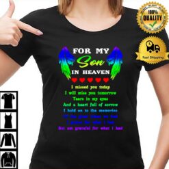 For My Son In Heaven I Missed You Today I Will Miss You Today T-Shirt