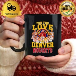 For The Love Denver Nuggets Signatures Mug