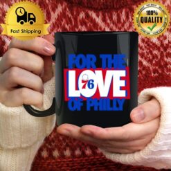 For The Love Of Philly 76Ers 2023 Slogan Mug