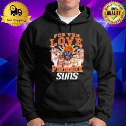 For The Love Of Phoenix Suns Basketball Signatures Hoodie