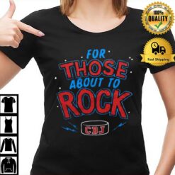 For Those About To Rock Cbj T-Shirt