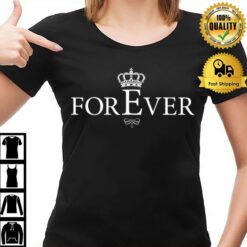 Forever Elizabet Ii Legend Queen British Crown England T-Shirt