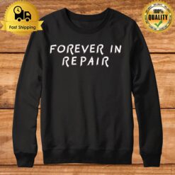 Forever In Repair We Came As Romans Sweatshirt