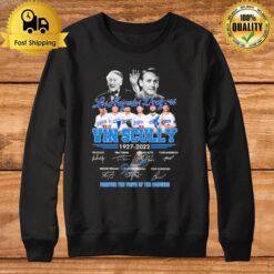 Forever The Voice Of The Dodgers Vin Scully 1927 2022 Signatures Sweatshirt