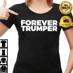 Forever Trumper T-Shirt