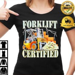 Forklift Certified T-Shirt