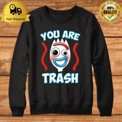 Forky You Are Trash Sweatshirt