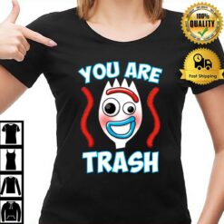 Forky You Are Trash T-Shirt