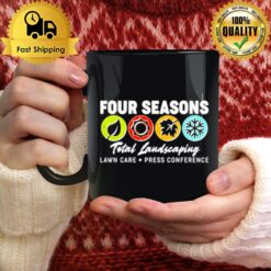 Four Season Total Landscaping Lawn Care Press Conference Mug