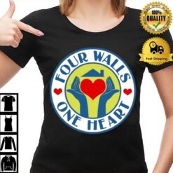 Four Walls One Hear T-Shirt