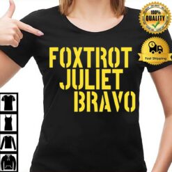 Foxtrot Juliet Bravo T-Shirt