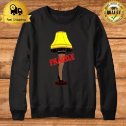 Fra Gee Lay Fragile A Christmas Story Sweatshirt