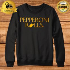 Fran Fraschilla West Virginia University Pepperoni Rolls Sweatshirt