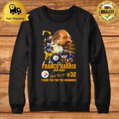 Franco Harris #32 Steelers 1950 2022 Thank You For The Memories Signature Sweatshirt