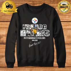 Franco Harris Pittsburgh Steelers 1950 2022 Signatures Sweatshirt